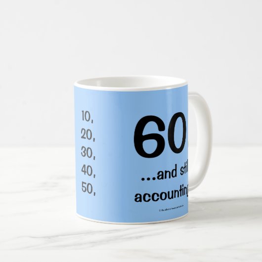 Mug 60 comptabilité ! Devis d'anniversaire du comptabl (Devant droit)