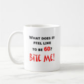 Mug 60 mordez-moi ! (Gauche)