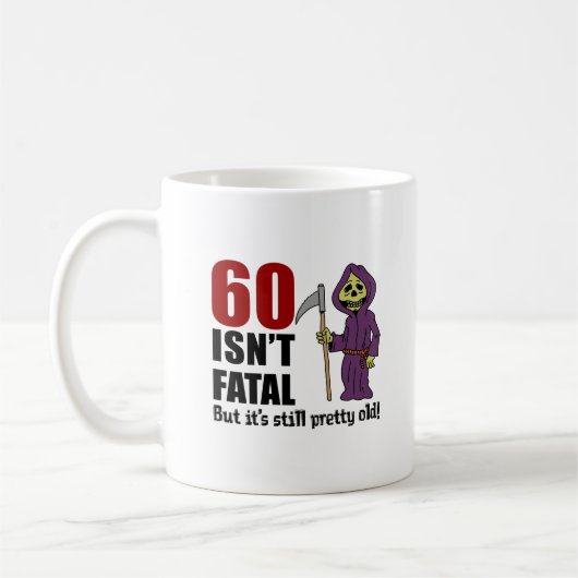 Mug 60 n'est pas mortelle mais toujours vieille fauche (Gauche)