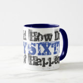 Mug 60e cadeau d'anniversaire. Comment Soixante Est-Il (Devant droit)