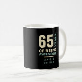 Mug 65 ans d'être génial - 65e anniversaire (Devant droit)