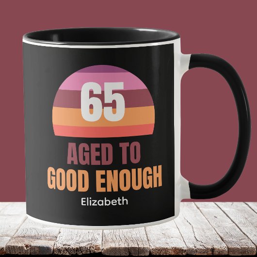 Mug 65 ans drôle Vintage Sunset Assez bon