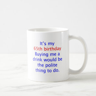 Mug 65 m'achètent une boisson