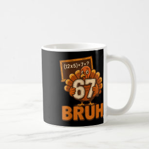 Mug 67 Bruh Dinde Action de grâce Six Sept 6 7 Mème Ga