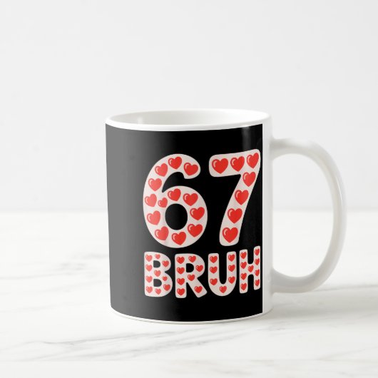 Mug 67 Bruh Saint-Valentin cœurs drôle mème  (Droite)