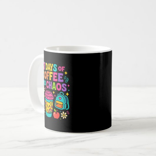 Mug 67 Days Of Coffee And Chaos Funny Quote (Devant gauche)