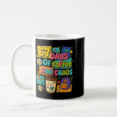 Mug 67 Days Of Coffee And Chaos Funny Quote  (Gauche)