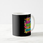 Mug 67 Days Of Coffee And Chaos Funny Quote (Devant droit)