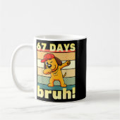 Mug 67 Days Of School Bruh Funny Meme Teachers Kids Da (Gauche)