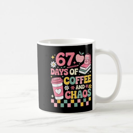Mug 67 Days Of School Coffee Lover 67th Day Of School (Droite)
