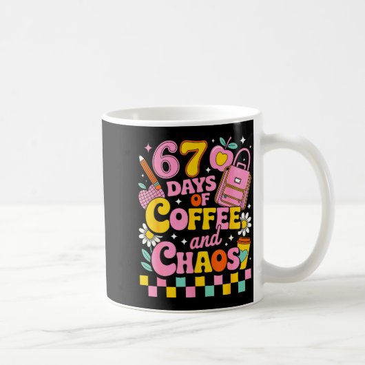 Mug 67 Days Of School Coffee Lover 67th Day Of School (Droite)