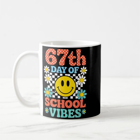 Mug 67 Days Of School Meme 100th Day Of School Vibes S (Gauche)
