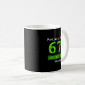 Mug 67 Debugging Geek Six Seven 67 Project Status Funn (Devant droit)