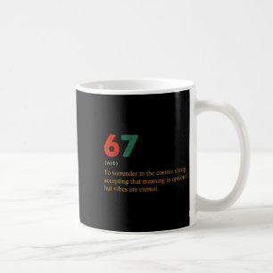 Mug 67 Définition Mème Numéro 67 Est Le Nouveau 42 Six