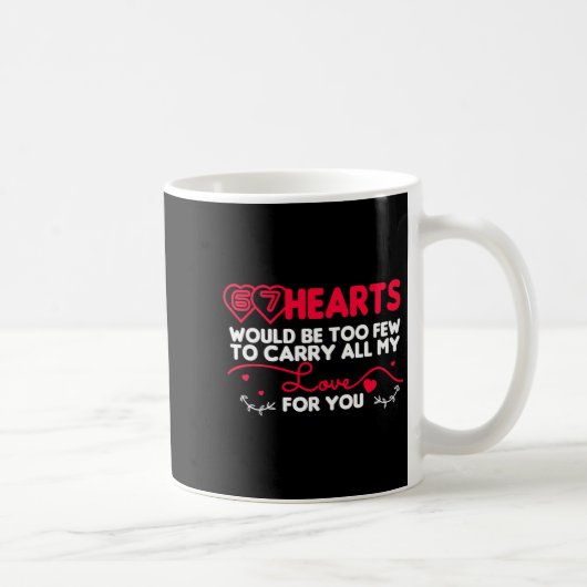 Mug 67 Hearts Valentines Romantic Cute Saying 67 Valen (Droite)