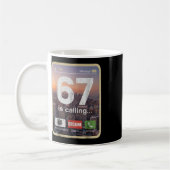Mug 67 Is Calling Funny Gen Z Slang Meme Phone Screen (Gauche)