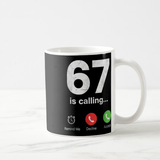 Mug 67 Is Calling Funny Gen Z Slang Meme Phone Screen  (Droite)