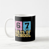 Mug 67 Jours D'école Drôle 6 7 Professeur Période De S (Gauche)