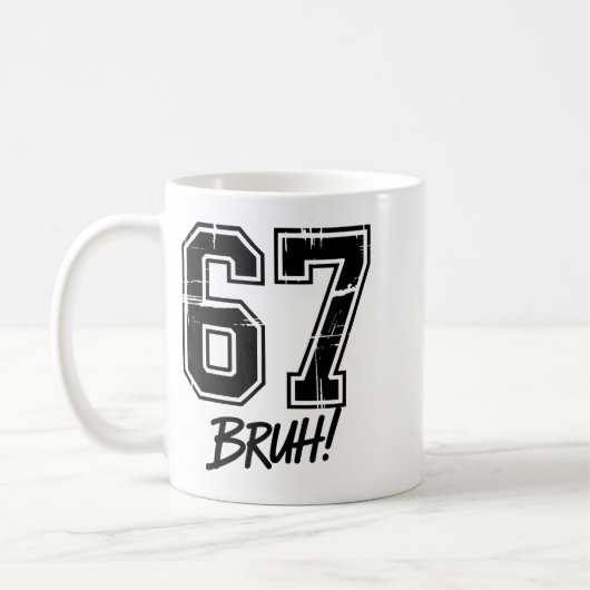 Mug 67 Meme Bruh Six Seven  (Gauche)