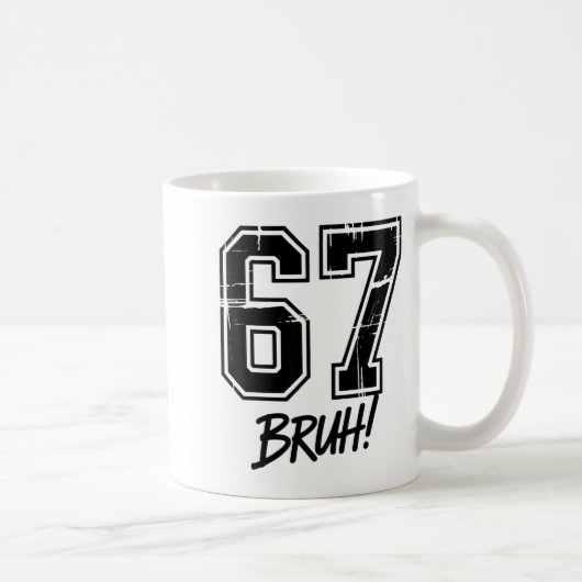 Mug 67 Meme Bruh Six Seven  (Droite)