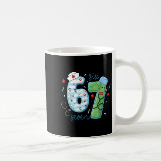 Mug 67 Meme Funny School Nurse Six Seven Meme Nursing  (Droite)