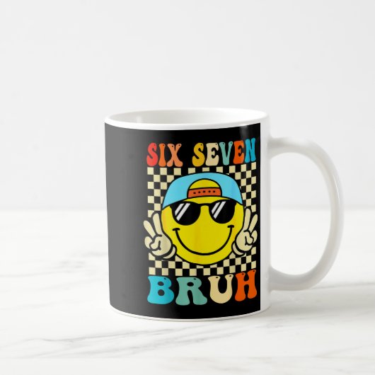 Mug 67 Meme Gen Alpha Slang 6 7 Six Seven Bruh Funny B (Droite)