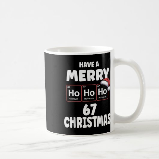 Mug 67 Meme Ho Ho Ho Holmium Élément Chimique 67 Peri (Droite)