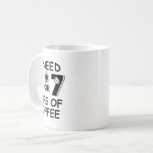 Mug 67 Meme Teacher 6 7 Coffee Cups Need Six Seven Cof (Devant gauche)