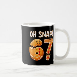 Mug 67 Noël Oh Snap Bonhomme en pain d'épices 6 7 Mème
