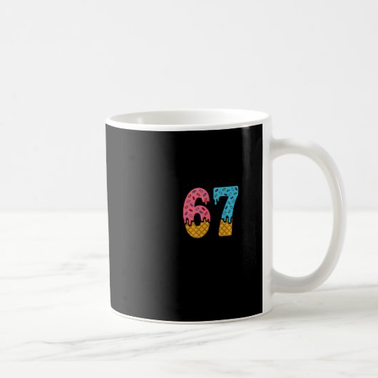 Mug 67 Number Six Seven Alpha Slang Ice Cream Drip Fun (Droite)