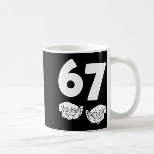 Mug 67 Number Sixty-seven Funny Hands Meme Teen Kid Ma (Droite)