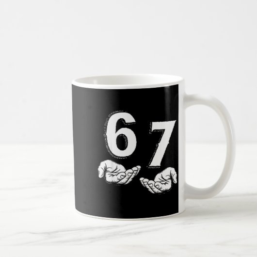 Mug 67 Six Seven Meme Gen Alpha Slang 6 7 Hands Funny (Droite)