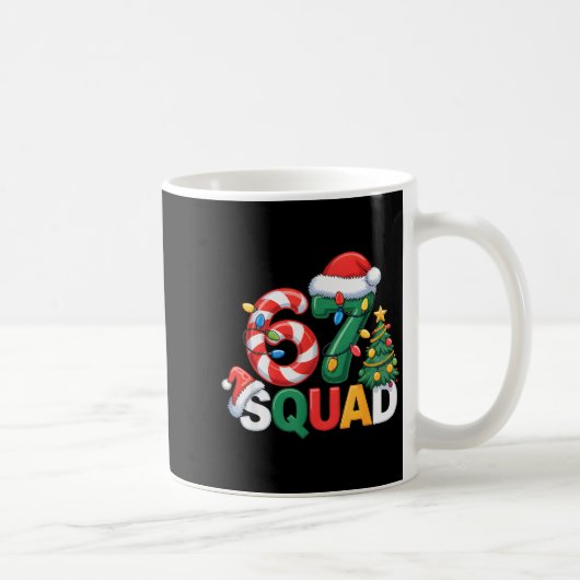 Mug 67 Squad Squad Teacher Christmas Design Funny 67 (Droite)