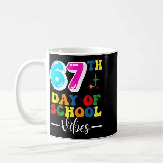 Mug 67th Day Of School Vibes 100 Days Of School Teache (Gauche)