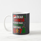 Mug 6 7 Christmas Six Seven Dear Santa Make Them Stop  (Gauche)