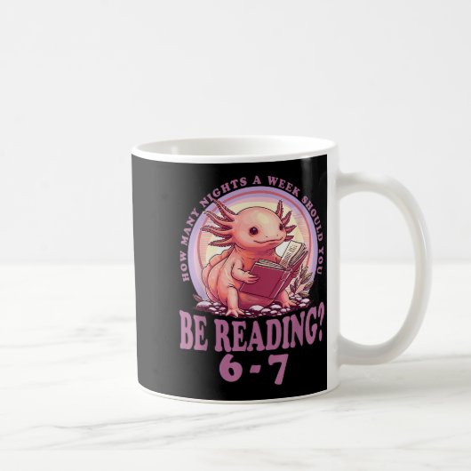 Mug 6 7 Meme Englieacher Funny 67 Reading Axolotl (Droite)