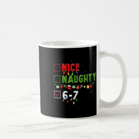 Mug 6-7 Meme Nice Naughty 67 Christmas Brain Rot Funny (Droite)