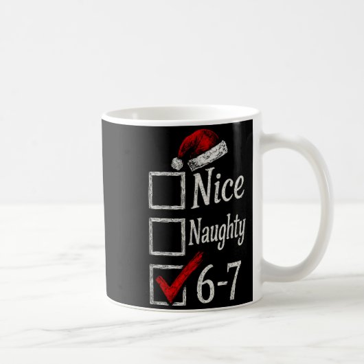 Mug 6-7 Meme Nice Naughty 67 Christmas Brain Rot Funny (Droite)