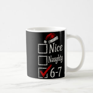 Mug 6-7 Mème Nice Naughty 67 Noël Brain Rot Drôle