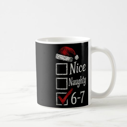 Mug 6-7 Mème Nice Naughty 67 Noël Brain Rot Drôle (Droite)