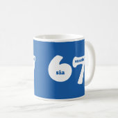 Mug 6 7 with Gaelic number 6 sia and 7 seachd  (Devant droit)