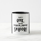 Mug 6bf5b68 non geek sauveur du support technique (Centre)