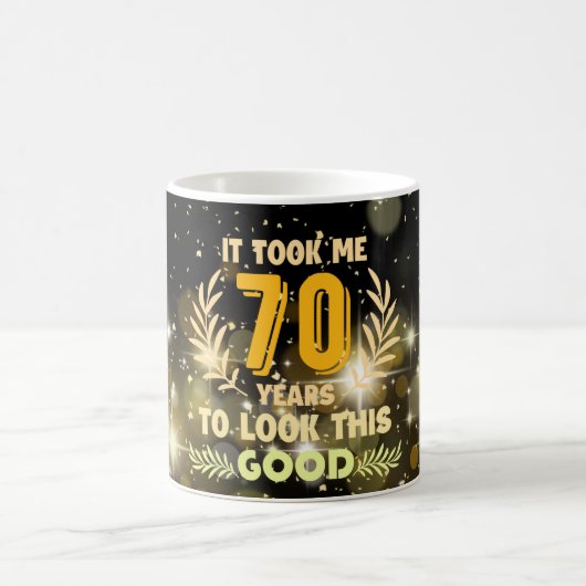 Mug 70ème anniversaire m'a pris 70 ans pour regarder c (Centre)