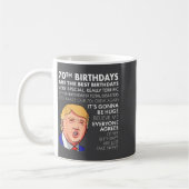 Mug 70th Birthday Gift Funny Trump Quote Shirt For Men (Gauche)