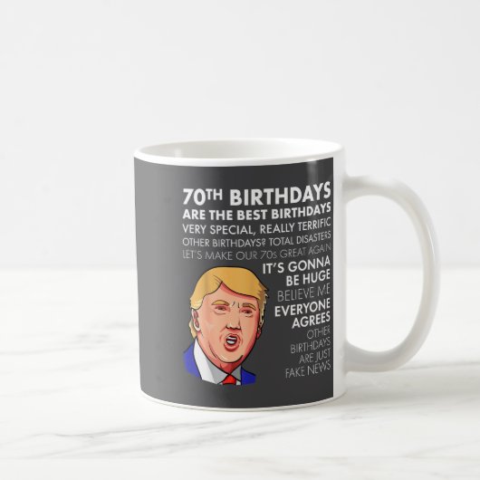Mug 70th Birthday Gift Funny Trump Quote Shirt For Men (Droite)