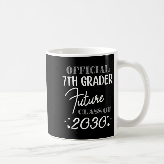 Mug 7th Grader Future Cl 2030 First Day 7th Grade (Droite)