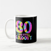 Mug 80 And Still Groovy Tie Dye 80th Birthday 80 Year (Gauche)