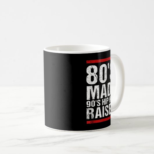 Mug 80's Made Hip hop 90's Raised Apparel (Devant droit)
