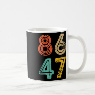 Mug 86 47 Anti Trump Impeach Trump 2024 Trump Impeachm