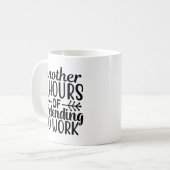Mug 8 heures de plus pour faire semblant de travailler (Devant gauche)